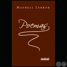 POEMAS - Poesas de MAYBELL LEBRON - Ao 2014